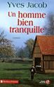 [Un ]homme bien tranquille